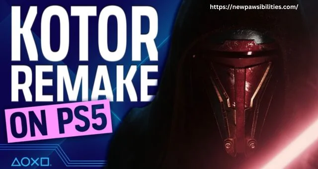 Three Reasons the Ps5 Star Wars: Kotor Remake is Such a Hugec